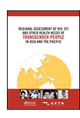 Regional Assessment of HIV, STI and Other Health Needs of Transgender People in Asia and the South Pacific shortcut