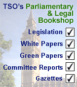 Visit the TSO Parliamentary and Legal Bookshop