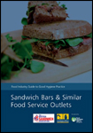 Product image for A Guide to Good Hygiene Practice: Sandwich Bars and Similar Food Service Outlets