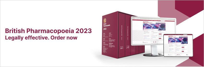 British Pharmacopoeia 2023 - Just published. Order now.