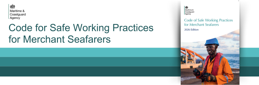 Code of Safe Working Practices for Merchant Seafarers - 2026 Edition Code of Safe Working Practices for Merchant Seafarers - 2026 Edition
