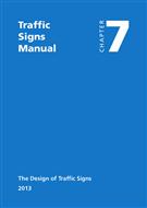 Traffic Signs Manual Chapter 7: Design of Traffic Signs Traffic Signs Manual Chapter 7: Design of Traffic Signs