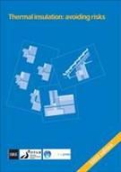 Thermal Insulation Avoiding Risks, a Good Practice Guide Supporting Building Regulation Requirements 2001 Edition product image