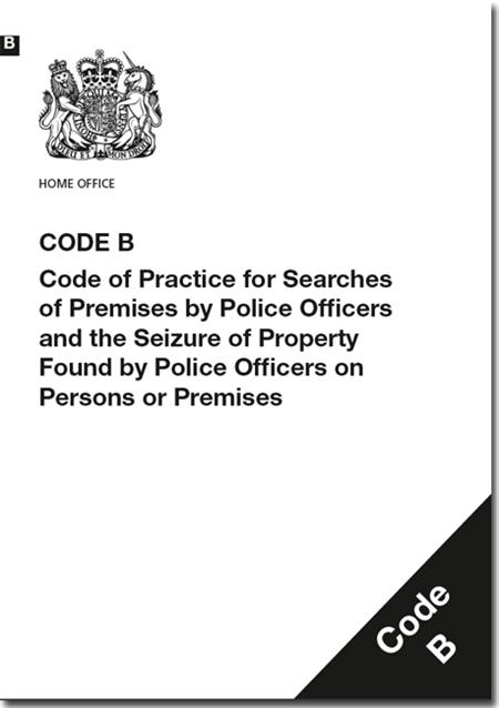 Police And Criminal Evidence Act 1984 Pace Code B Code Of Practice For Searches Of Premises By Police Officers And The Seizure Of Property