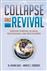Collapse and revival: understanding global recessions and recoveries
